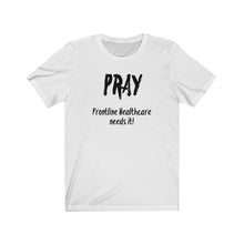 Load image into Gallery viewer, Unisex Pray for healthcare workers (limited time)