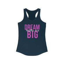 Load image into Gallery viewer, Women's "Dream Big" Cotton Racerback Tank