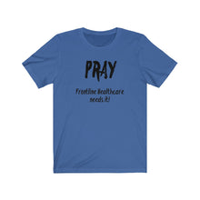 Load image into Gallery viewer, Unisex Pray for healthcare workers (limited time)