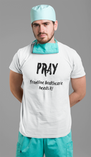 Load image into Gallery viewer, Unisex Pray for healthcare workers (limited time)