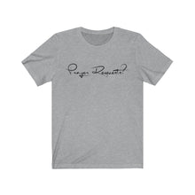 Load image into Gallery viewer, Men’s “Prayer Reqests?” Cotton Tee
