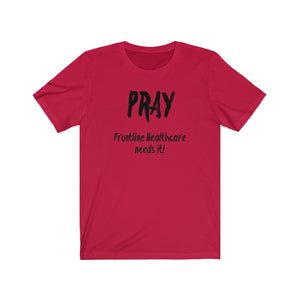 Unisex Pray for healthcare workers (limited time)