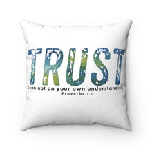 Load image into Gallery viewer, Trust Pillow
