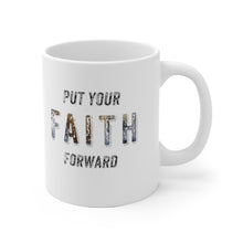 Load image into Gallery viewer, Put You Faith Forward Mug
