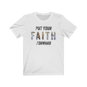 “Put Your Faith Forward” Jersey Short Sleeve Tee