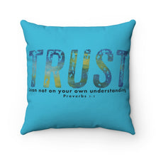 Load image into Gallery viewer, Trust Pillow
