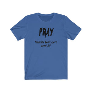 Unisex Pray for healthcare workers (limited time)